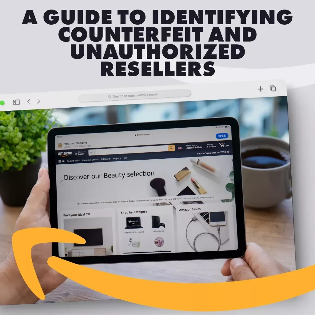 A Shopper’s Guide to Identifying Counterfeit and Unauthorized Resellers | Digital Download Guide for Spotting Counterfeit or Unauthorized Resellers