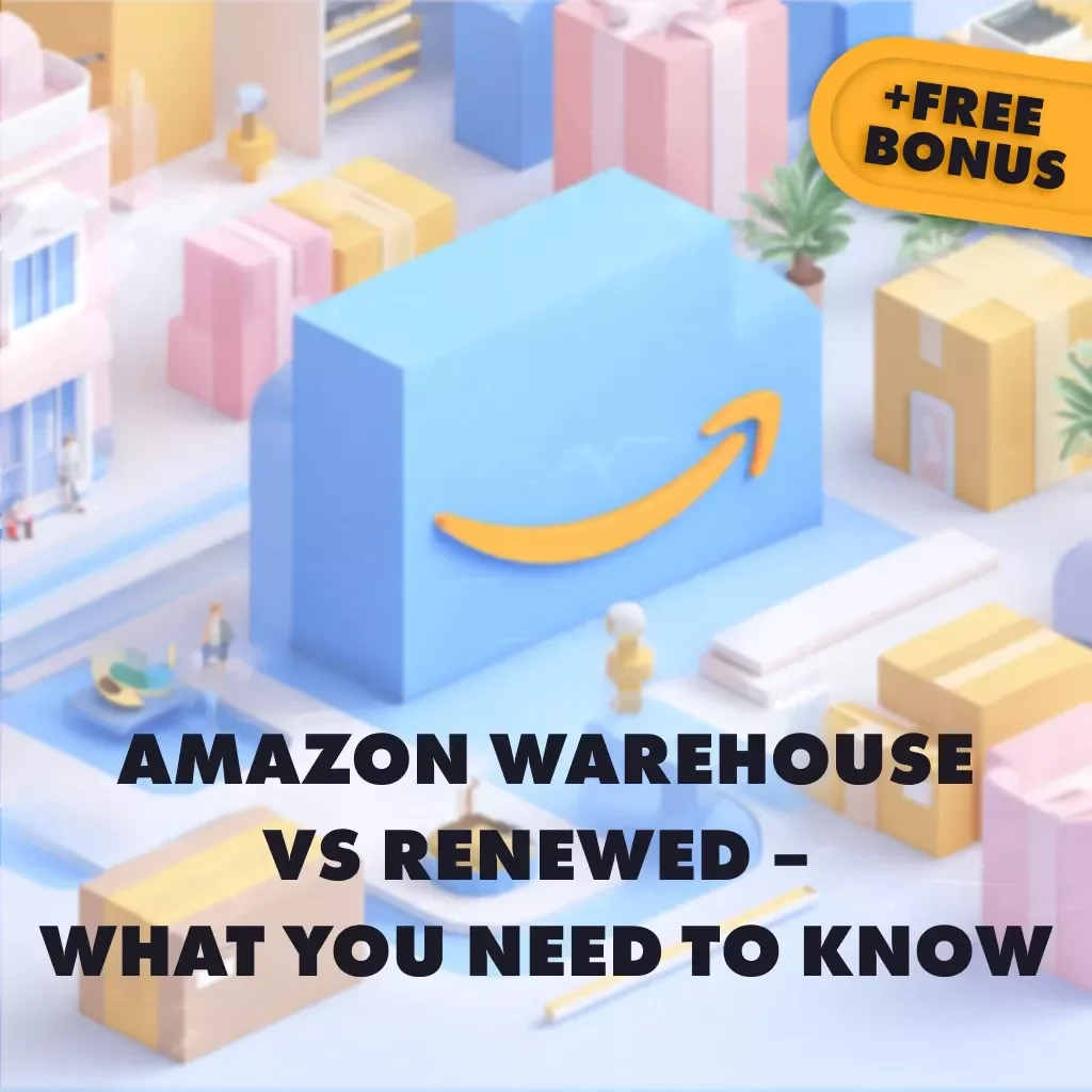 Amazon Warehouse vs Renewed – What You Need to Know | Digital Guide for Smart Shoppers, eBook & Checklist
