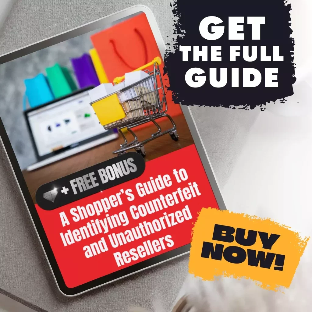 A Shopper’s Guide to Identifying Counterfeit and Unauthorized Resellers | Digital Download Guide for Spotting Counterfeit or Unauthorized Resellers