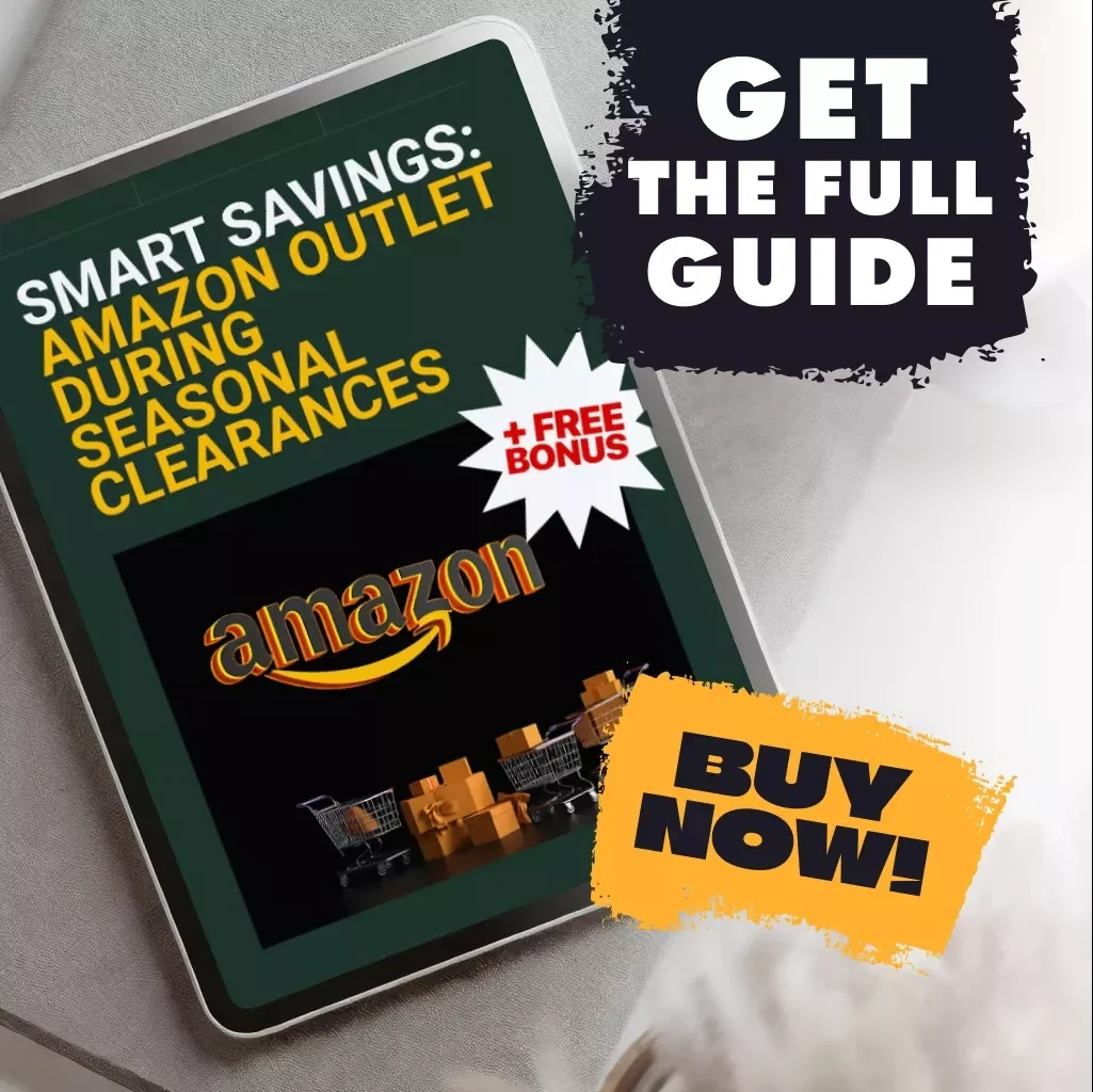 Smart Savings: Mastering Amazon Outlet During Seasonal Clearances | How to Shop Amazon Outlet During Seasonal Clearances | Digital Guide, eBook, PDF Download for Savvy Shoppers