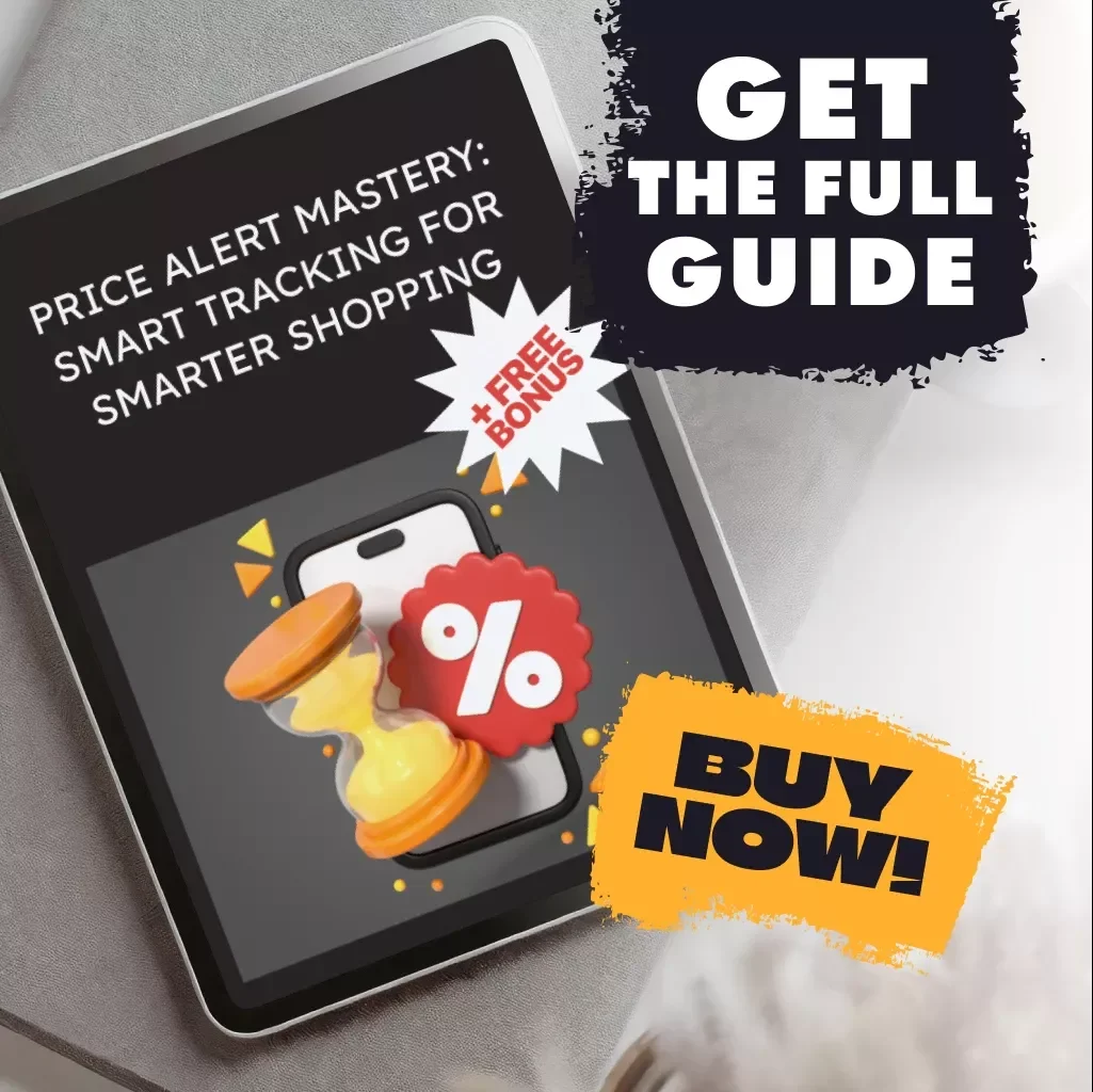 Price Alert Mastery: Smart Tracking for Smarter Shopping | Digital Guide on How to Set Smart Price Alerts for Items You Want | eBook, Checklist, Savings Tips
