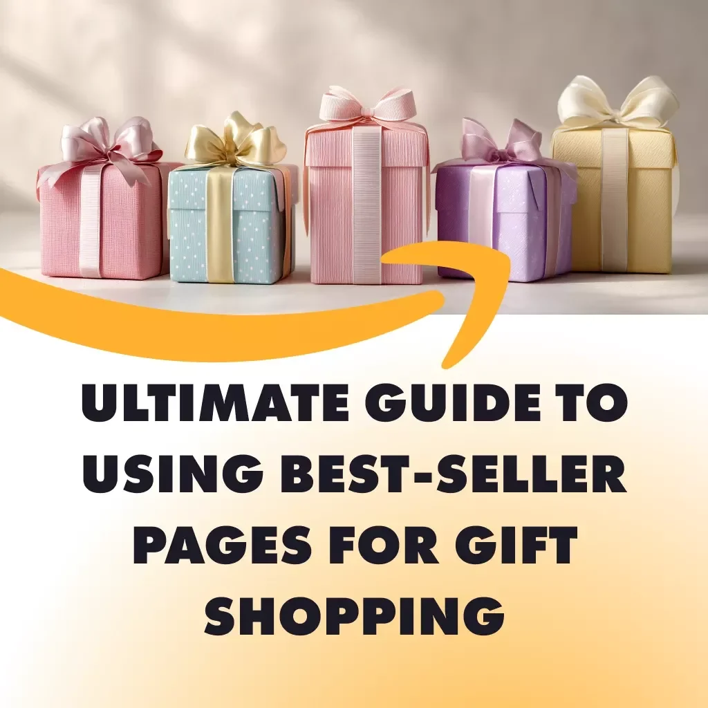 Ultimate Guide to Using Best-Seller Pages for Gift Shopping | Digital Download eBook for Smarter Gifting | How to Use Best-Seller Pages for Gift Shopping