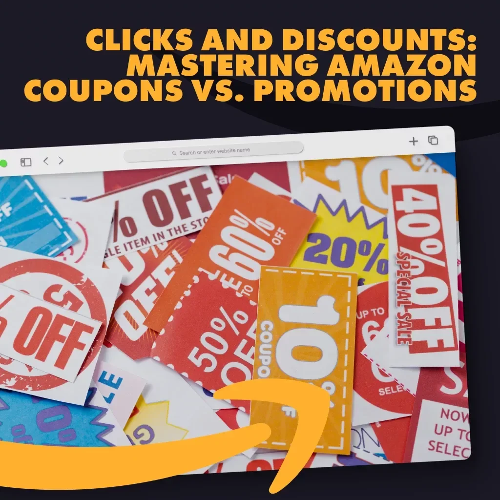 Clicks and Discounts: Mastering Amazon Coupons vs. Promotions | Understanding Amazon's Coupon vs. Promotion Guide for Shoppers & Sellers | Digital Download eBook