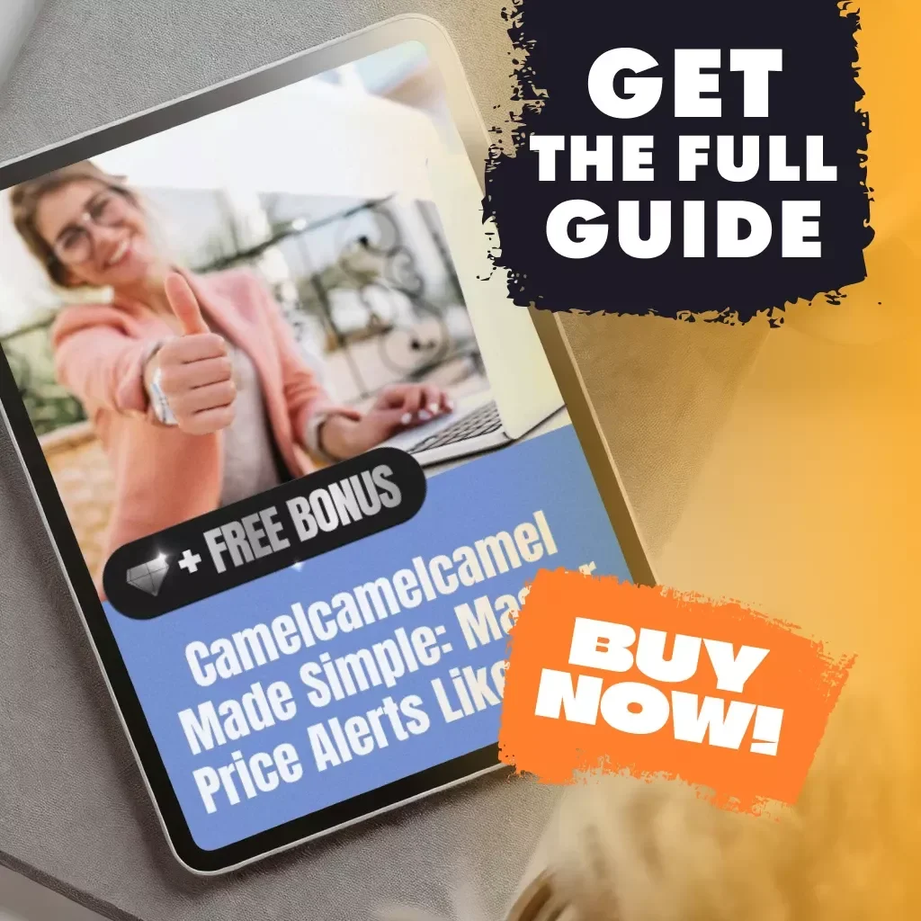 Camelcamelcamel Made Simple: Master Price Alerts Like a Pro | Digital Guide | How to Set Up Alerts with Camelcamelcamel, Track Prices, and Save Money with AI Tools