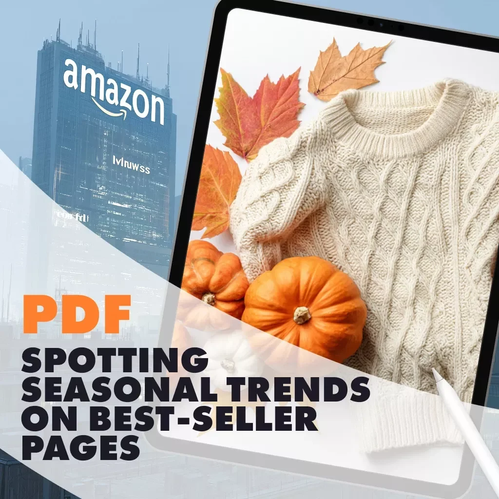 Spotting Seasonal Trends on Best-Seller Pages | Digital Guide for Sellers, eBook on How to Spot Seasonal Trends on Best-Seller Pages, Instant Download