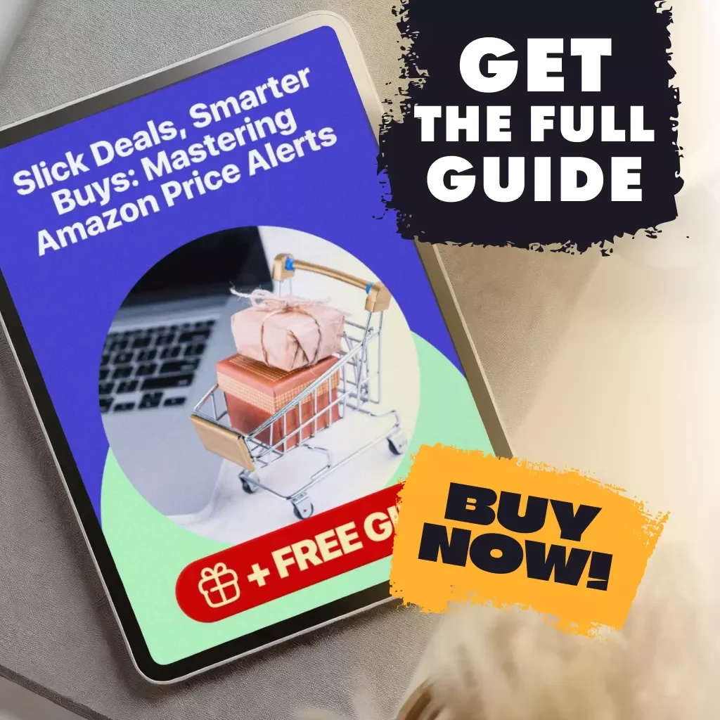 Slick Deals, Smarter Buys: Mastering Amazon Price Alerts | How to Use Slickdeals for Amazon Price Alerts | Digital Guide, eBook & Checklist for Smart Shoppers