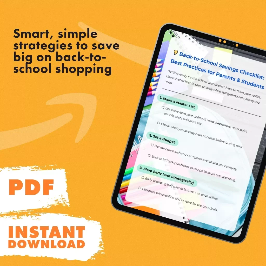 Back-to-School Savings Checklist: Best Practices for Parents & Students | Printable Budget & Shopping Guide for Back-to-School Supplies