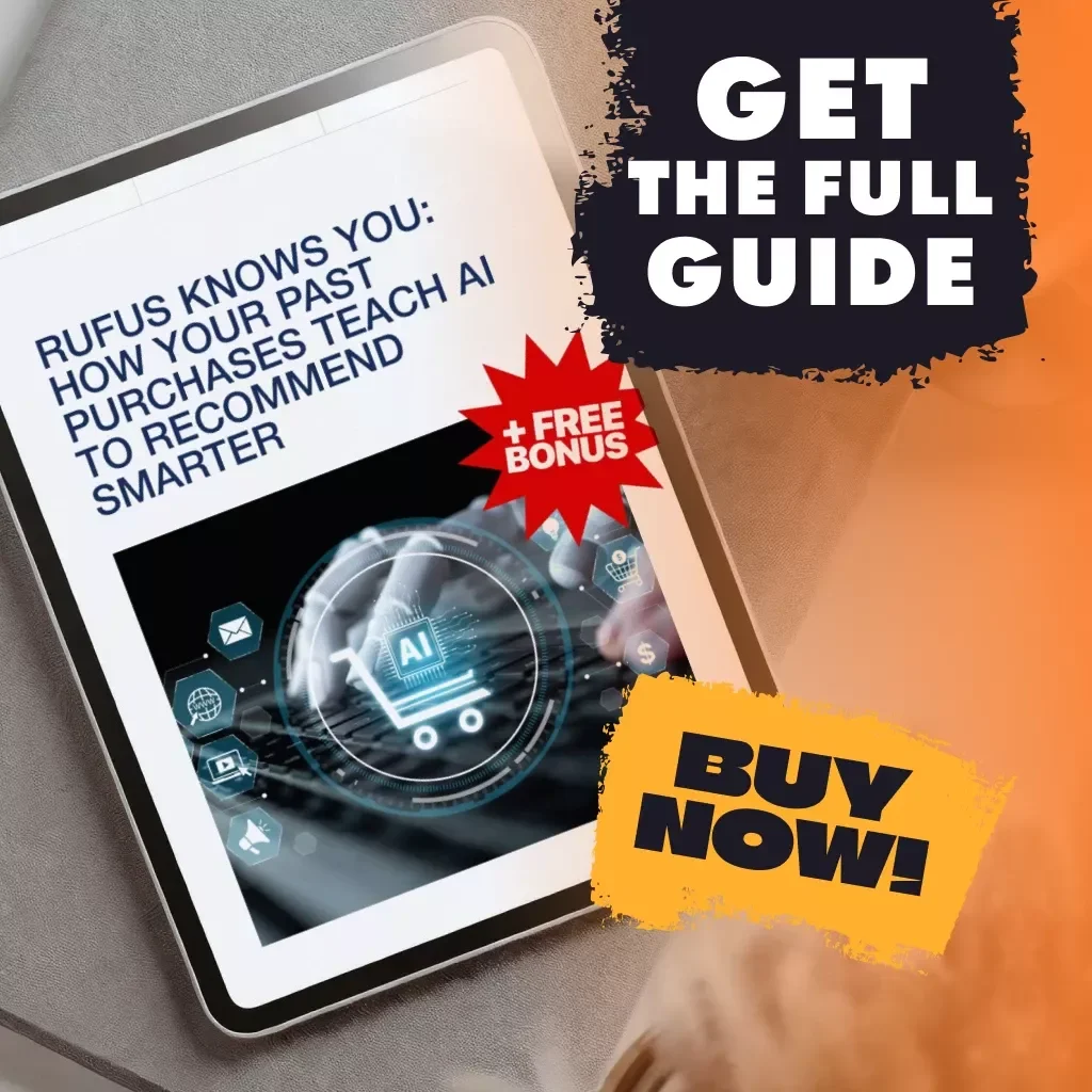 Rufus Knows You: How Your Past Purchases Teach AI to Recommend Smarter | Digital Guide | Learn How Rufus Learns from Your Past Purchases to Improve Recommendations
