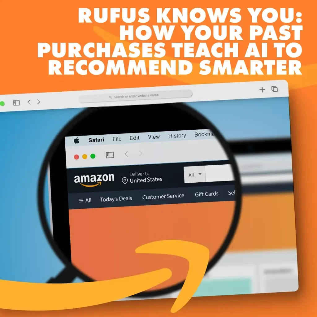 Rufus Knows You: How Your Past Purchases Teach AI to Recommend Smarter | Digital Guide | Learn How Rufus Learns from Your Past Purchases to Improve Recommendations