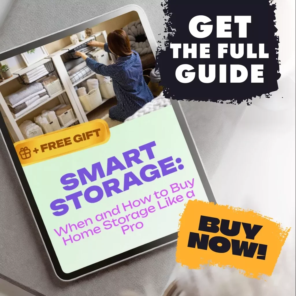 Smart Storage: When and How to Buy Home Storage Like a Pro | Digital Guide for the Best Time and Method to Buy Home Storage, eBook & Checklist