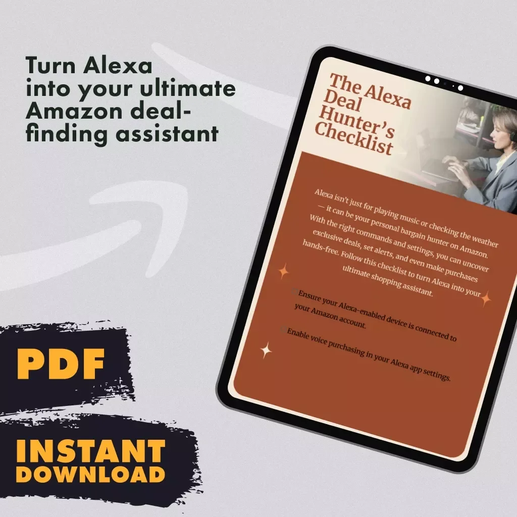 The Alexa Deal Hunter’s Checklist | Digital Download Guide | How to Use Alexa to Find Amazon Deals, Bargains & Exclusive Savings