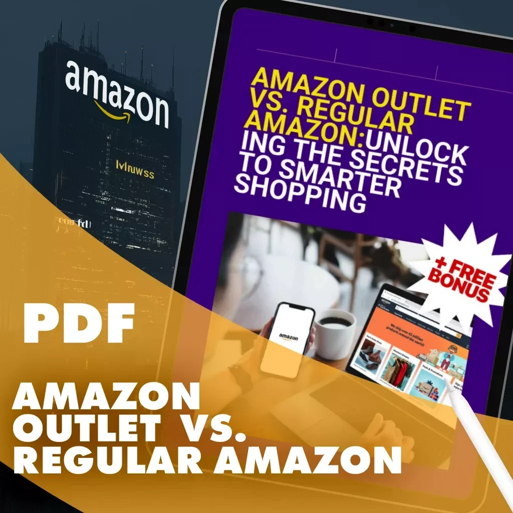 Amazon Outlet vs. Regular Amazon: Unlocking the Secrets to Smarter Shopping | Digital Guide | How to Spot Counterfeit Items in Amazon Outlet | eBook, Checklist & AI Shopping Tips