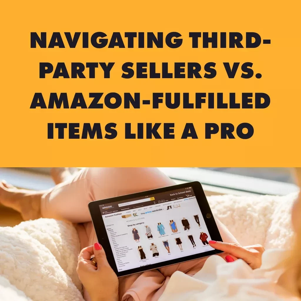 Navigating Third-Party Sellers vs. Amazon-Fulfilled Items Like a Pro | Digital Guide for Smarter Online Shopping | Learn to Compare, Spot Deals, and Avoid Costly Mistakes