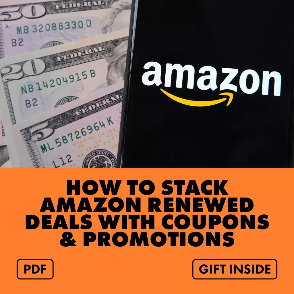 How to Stack Amazon Renewed Deals with Coupons & Promotions | Digital Guide to Combine Amazon Renewed Purchases with Coupons or Promotions | eBook for Smart Online Shoppers