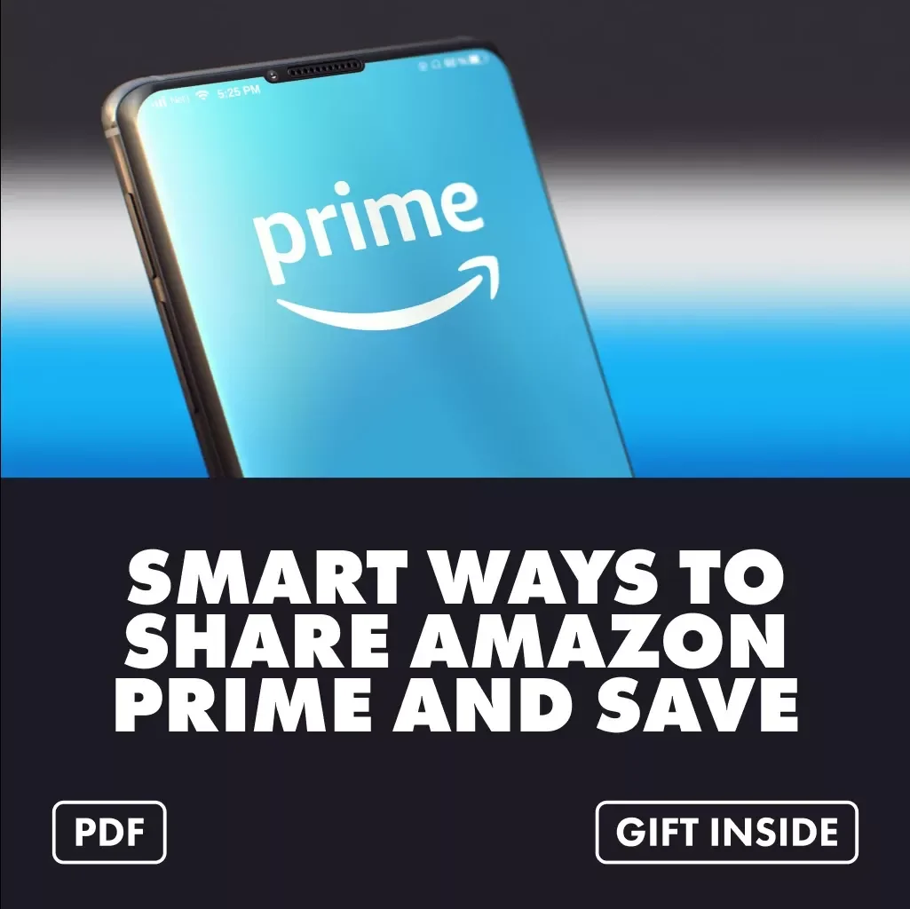 Prime Together: Smart Ways to Share Amazon Prime and Save | Digital Download Guide for Splitting Prime with Family or Friends