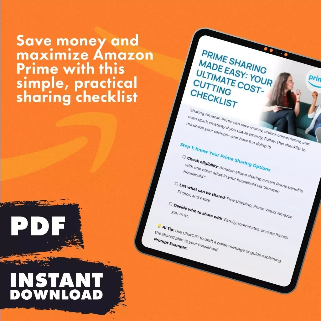 Prime Sharing Made Easy: Your Ultimate Cost-Cutting Checklist | How to Share Amazon Prime to Cut Costs | Digital Download Guide, eBook & Checklist