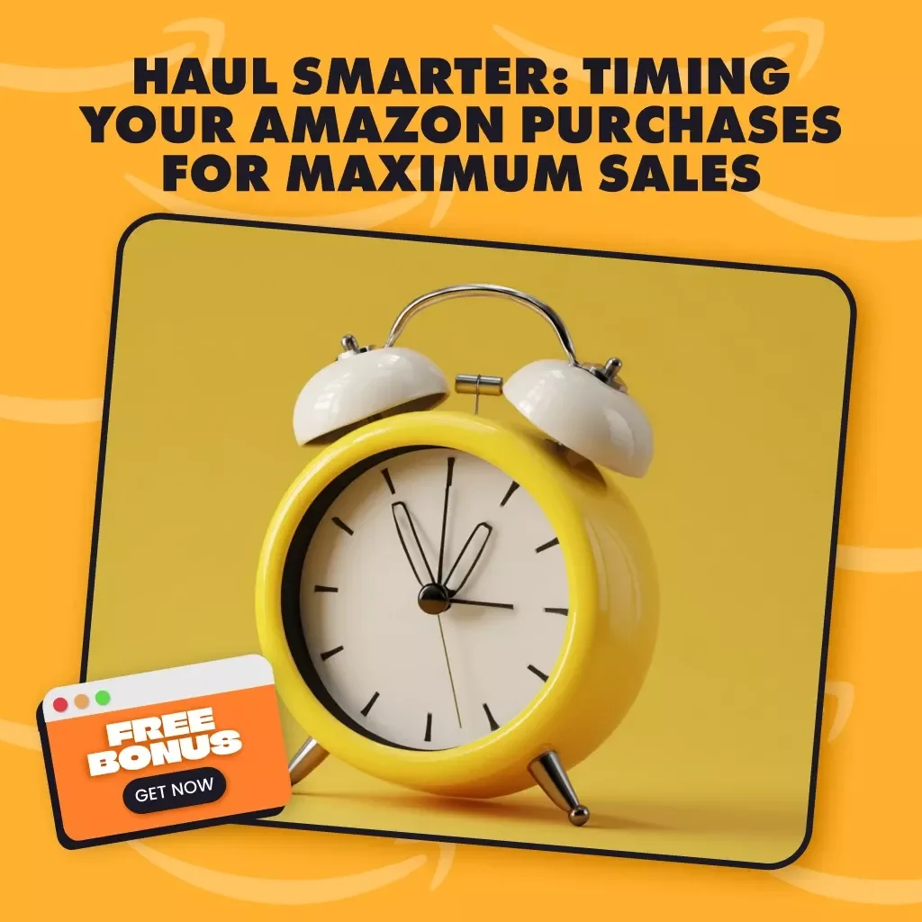 Haul Smarter: Timing Your Amazon Purchases for Maximum Sales | Digital Guide | How to Time Your Amazon Haul for Sales Events eBook, Checklist & Strategies