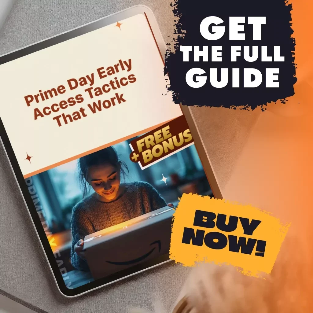Prime Day Early Access Tactics That Work | Digital Guide for Shoppers | Prime Day Tactics for Early Access | eBook Download