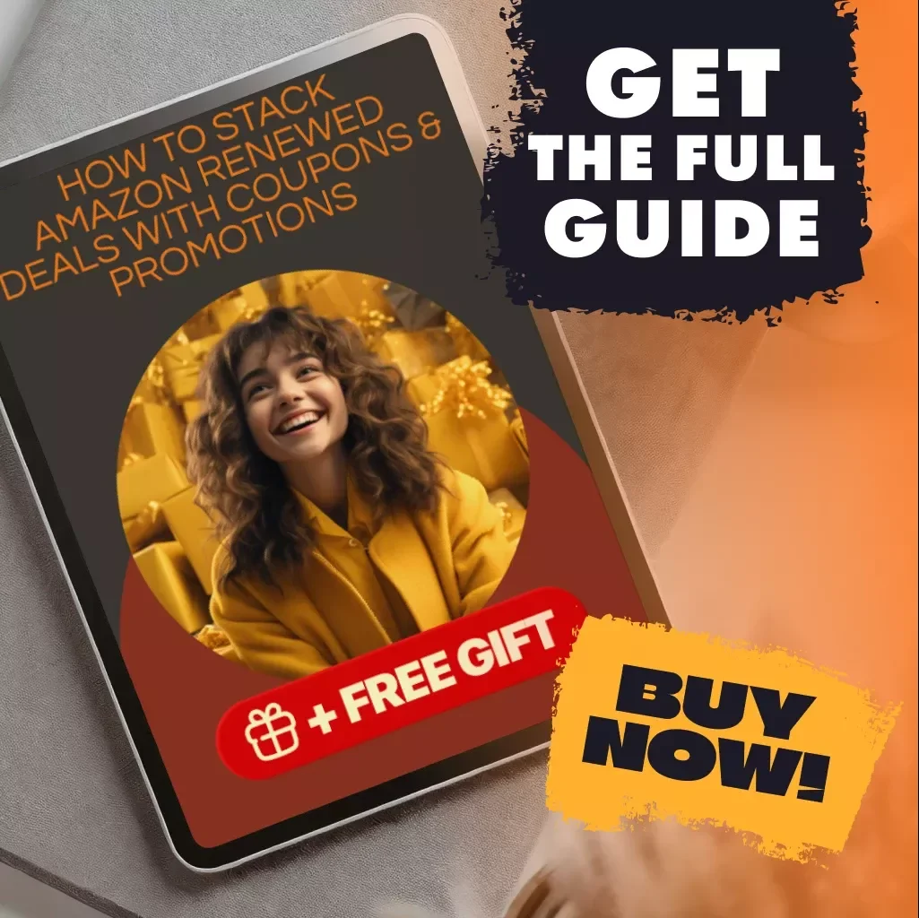 How to Stack Amazon Renewed Deals with Coupons & Promotions | Digital Guide to Combine Amazon Renewed Purchases with Coupons or Promotions | eBook for Smart Online Shoppers