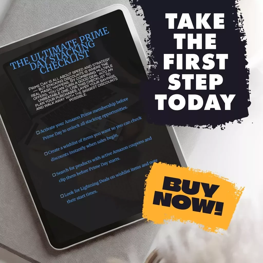 The Ultimate Prime Day Stacking Checklist – Digital Download Guide for Prime Day Tactics for Stacking Discounts, Lightning Deals, Coupons & Maximum Savings