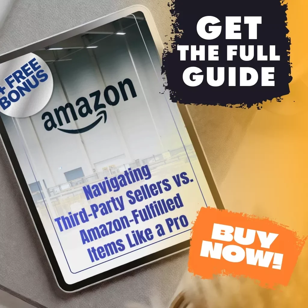 Navigating Third-Party Sellers vs. Amazon-Fulfilled Items Like a Pro | Digital Guide for Smarter Online Shopping | Learn to Compare, Spot Deals, and Avoid Costly Mistakes