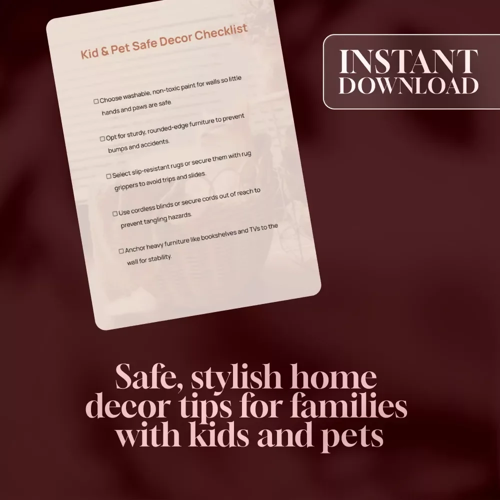 Kid & Pet Safe Decor Checklist | Family-Friendly Home Safety Guide | Baby & Pet Proofing Digital Download