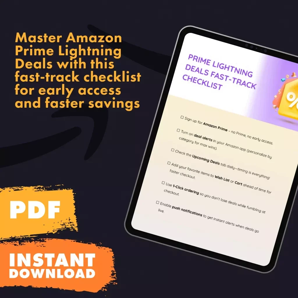 Prime Lightning Deals Fast-Track Checklist | Amazon Prime Guide | How to Get Early Access to Lightning Deals with Amazon Prime | Digital Download eBook Checklist