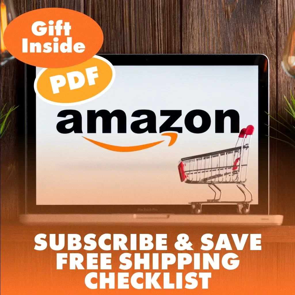 Subscribe & Save Free Shipping Checklist | How to Get Free Shipping with Subscribe & Save | Digital Download Guide for Amazon Shoppers