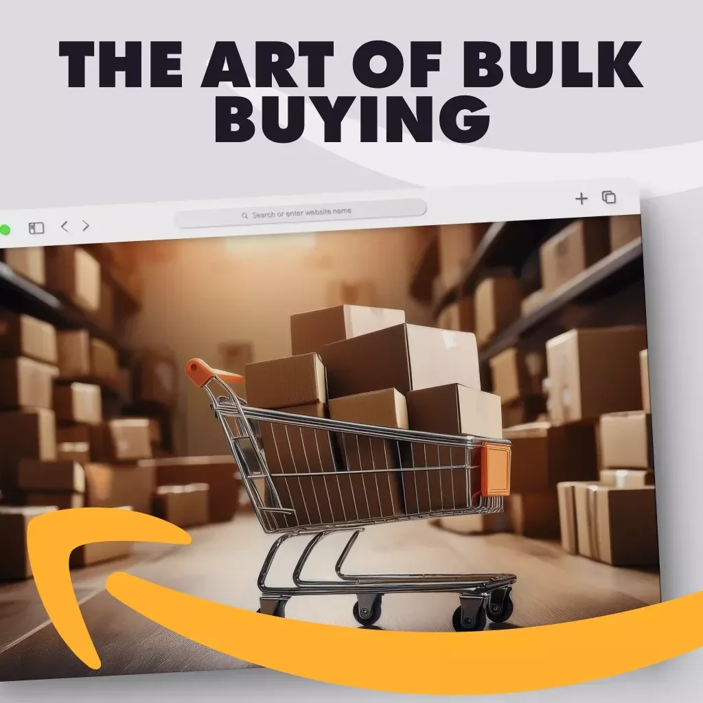The Art of Bulk Buying | Guide on How to Plan Bulk Buys, Save Money & Maximize Value | Digital Download eBook for Smart Shoppers