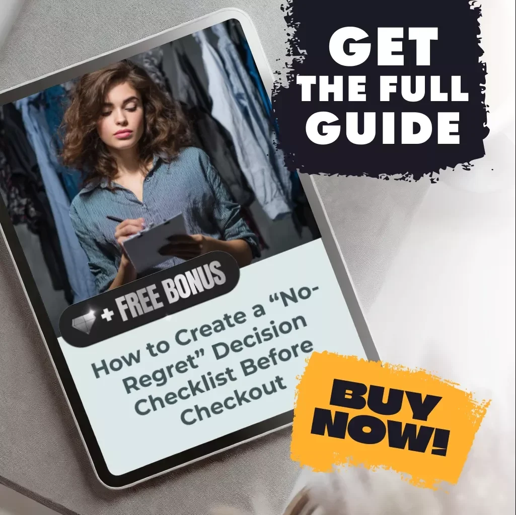 How to Create a “No-Regret” Decision Checklist Before Checkout | Digital Download Guide for Smarter Shopping, Confident Choices, and AI-Powered Purchase Clarity