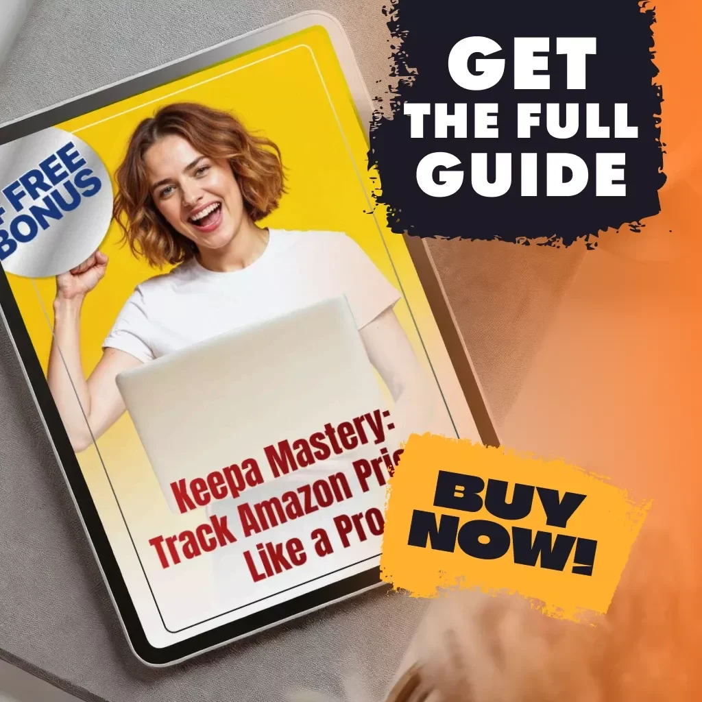 Keepa Mastery: Track Amazon Prices Like a Pro | Digital Guide for Amazon Price Tracking, eBook on How to Use Keepa, Checklist & Advanced Tips