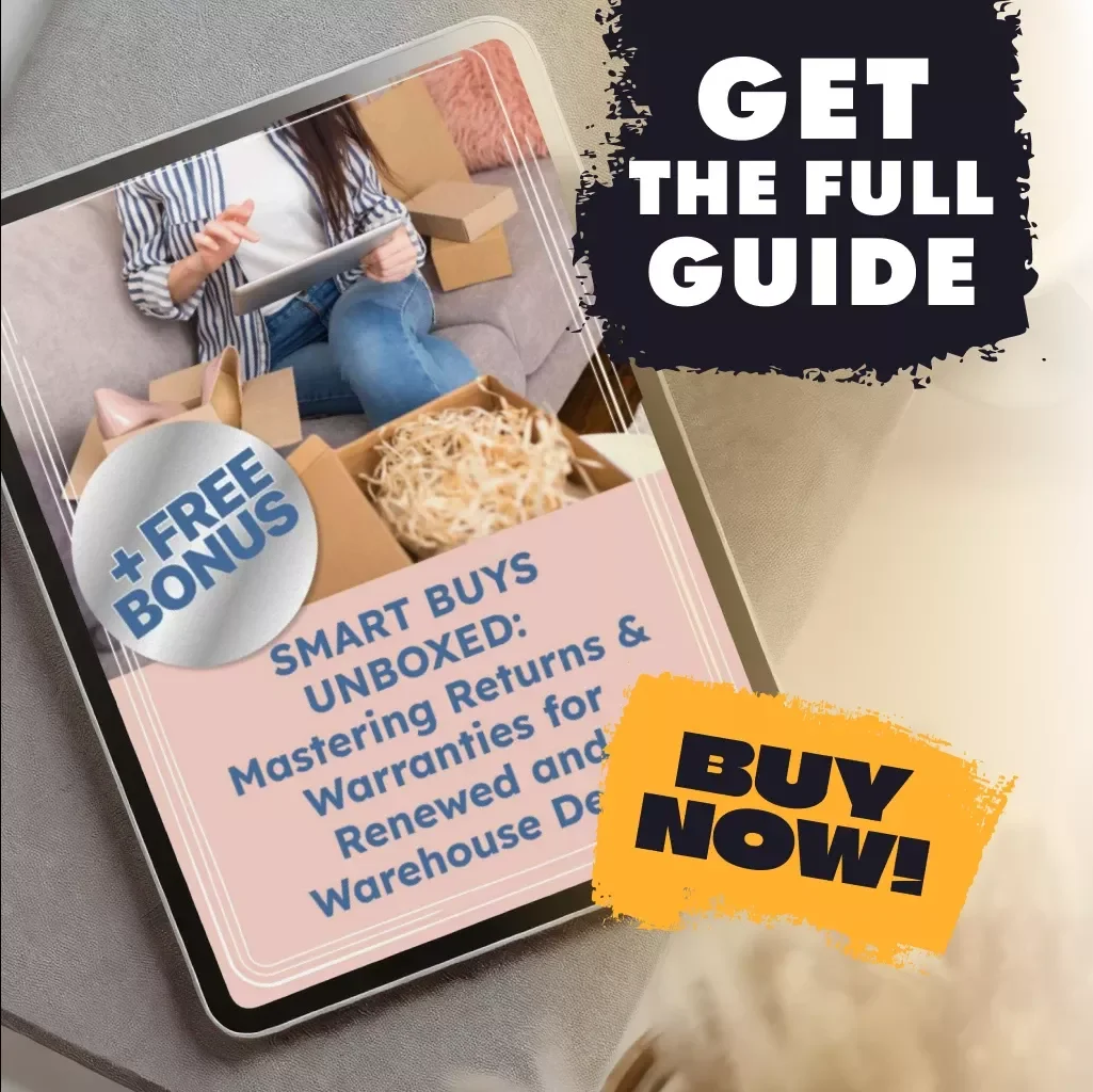 Smart Buys Unboxed: Mastering Returns & Warranties for Renewed and Warehouse Deals | Digital Guide | eBook on Return and Warranty Rules for Renewed/Warehouse Buys | Printable Checklist & Resource