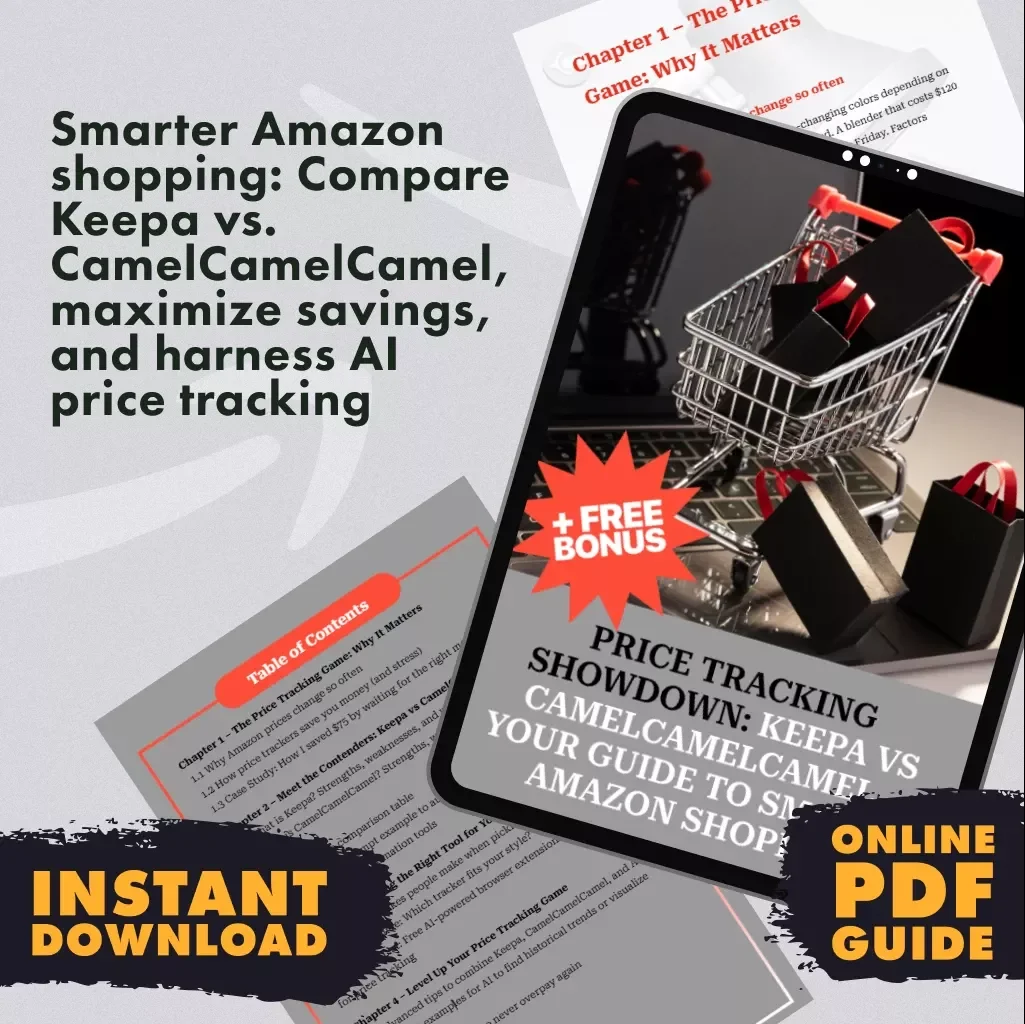 Price Tracking Showdown: Keepa vs CamelCamelCamel – Your Guide to Smarter Amazon Shopping | Digital Download Guide for Amazon Price Tracking, Money-Saving Tips, AI Tools & Shopping Hacks