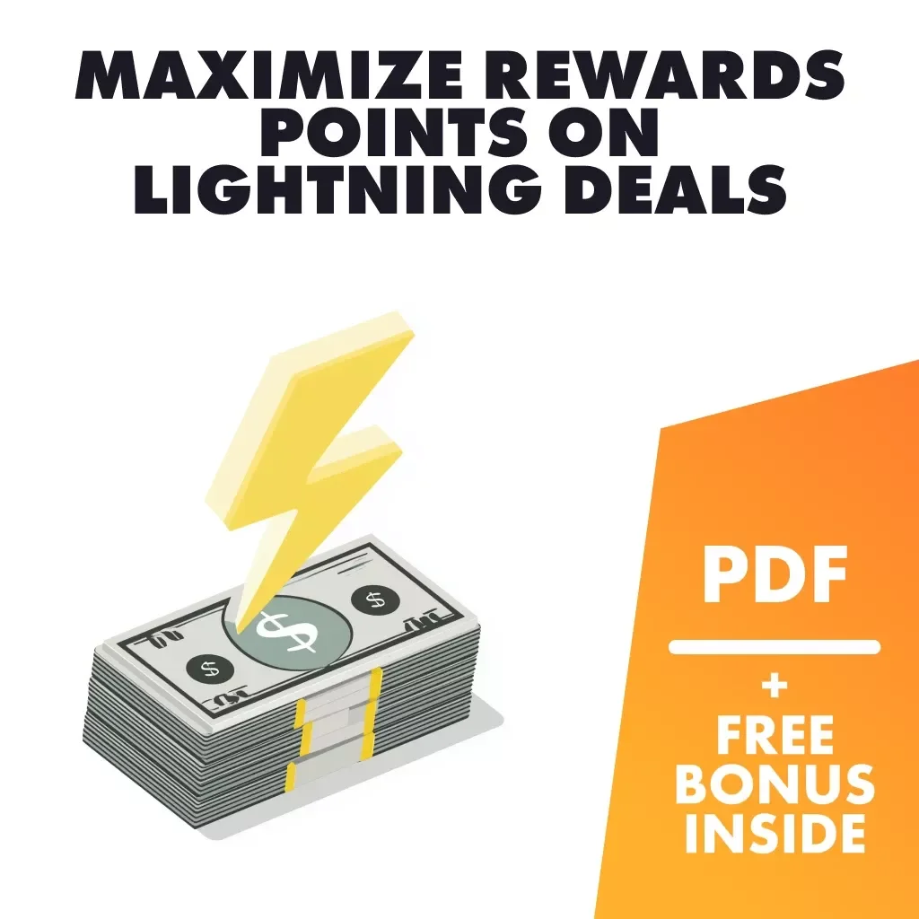 Maximize Rewards Points on Lightning Deals | Digital Guide to How to Maximize Rewards Points While Buying Lightning Deals | eBook, Checklist, AI-Powered Strategies