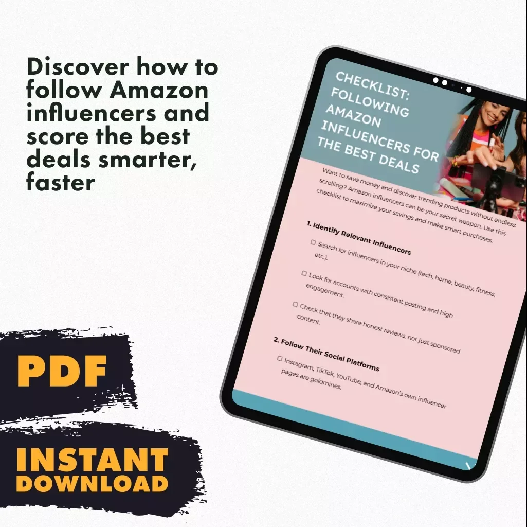 Checklist: Following Amazon Influencers for the Best Deals | Digital Download Guide for Smart Shoppers, eCommerce Savvy Buyers, and Online Deal Hunters
