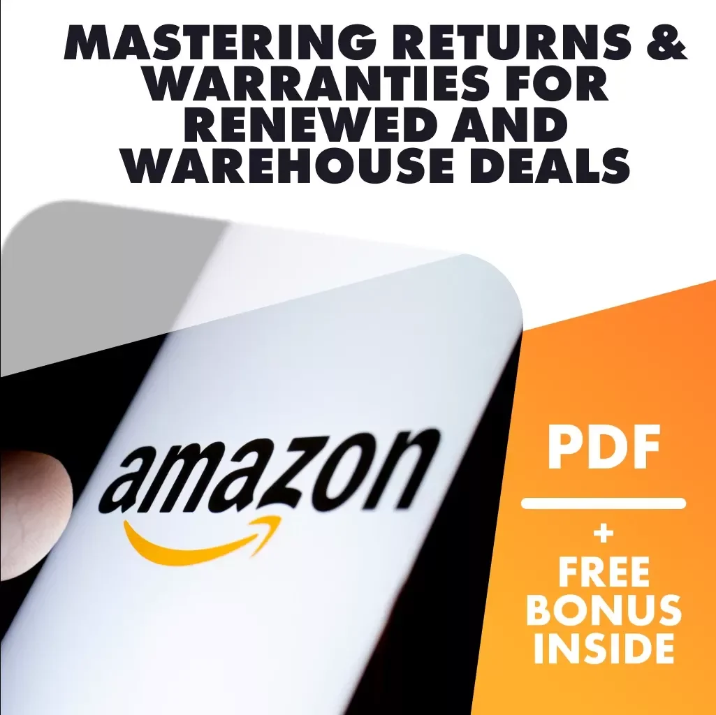 Smart Buys Unboxed: Mastering Returns & Warranties for Renewed and Warehouse Deals | Digital Guide | eBook on Return and Warranty Rules for Renewed/Warehouse Buys | Printable Checklist & Resource