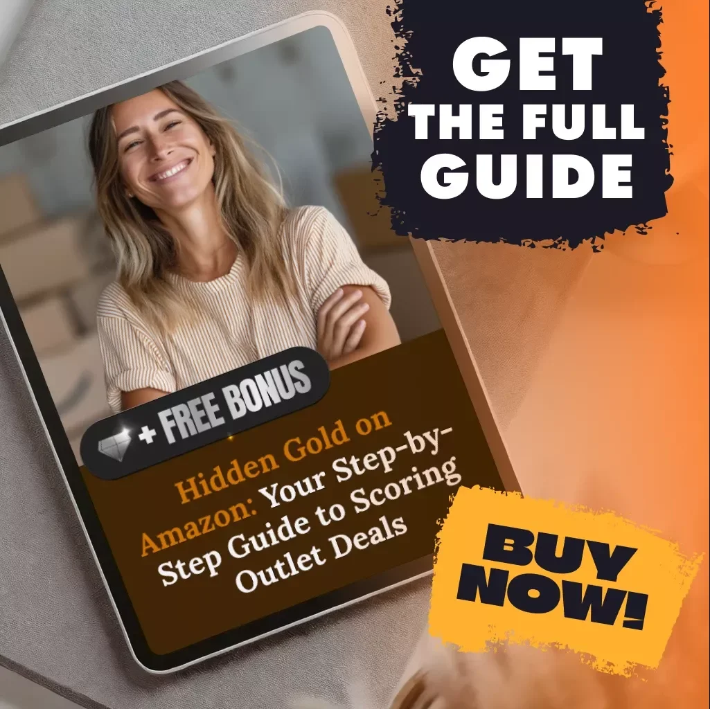 Hidden Gold on Amazon: Your Step-by-Step Guide to Scoring Outlet Deals | Digital Download Guide, eBook, Checklist on How to Find Amazon Outlet Deals