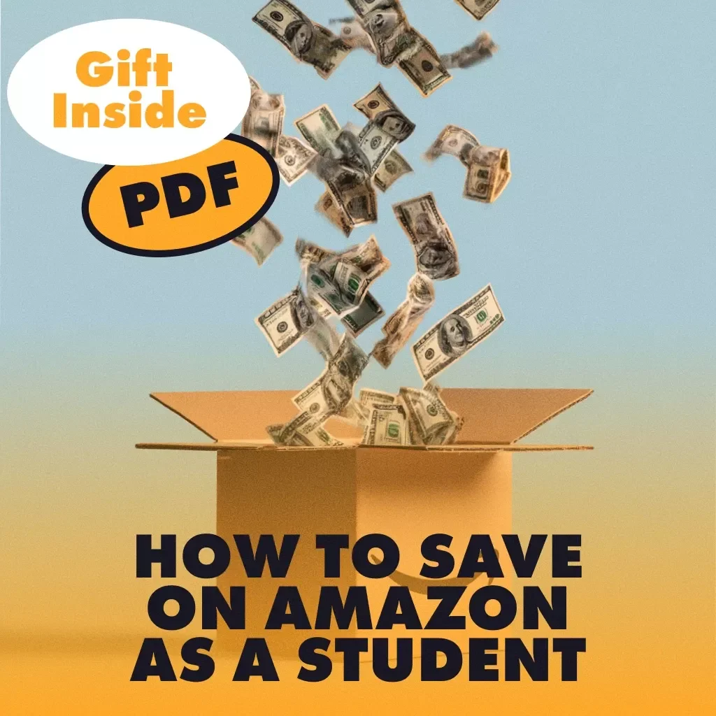 How to Save on Amazon as a Student | Digital Guide for Prime Student Perks, Smart Shopping Strategies, and Real Student Savings