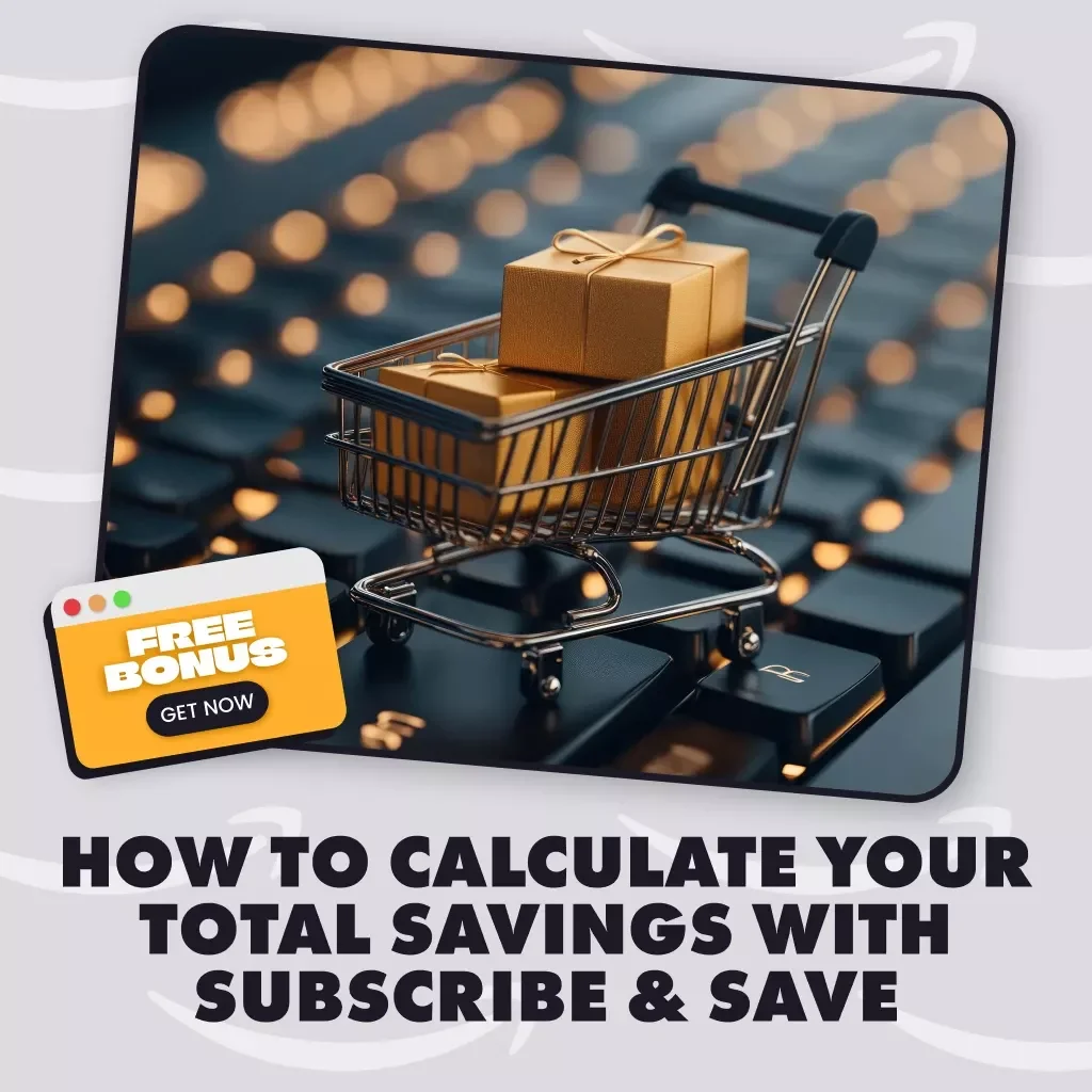 How to Calculate Your Total Savings with Subscribe & Save | Digital Guide, eBook, Checklist for Smart Shoppers