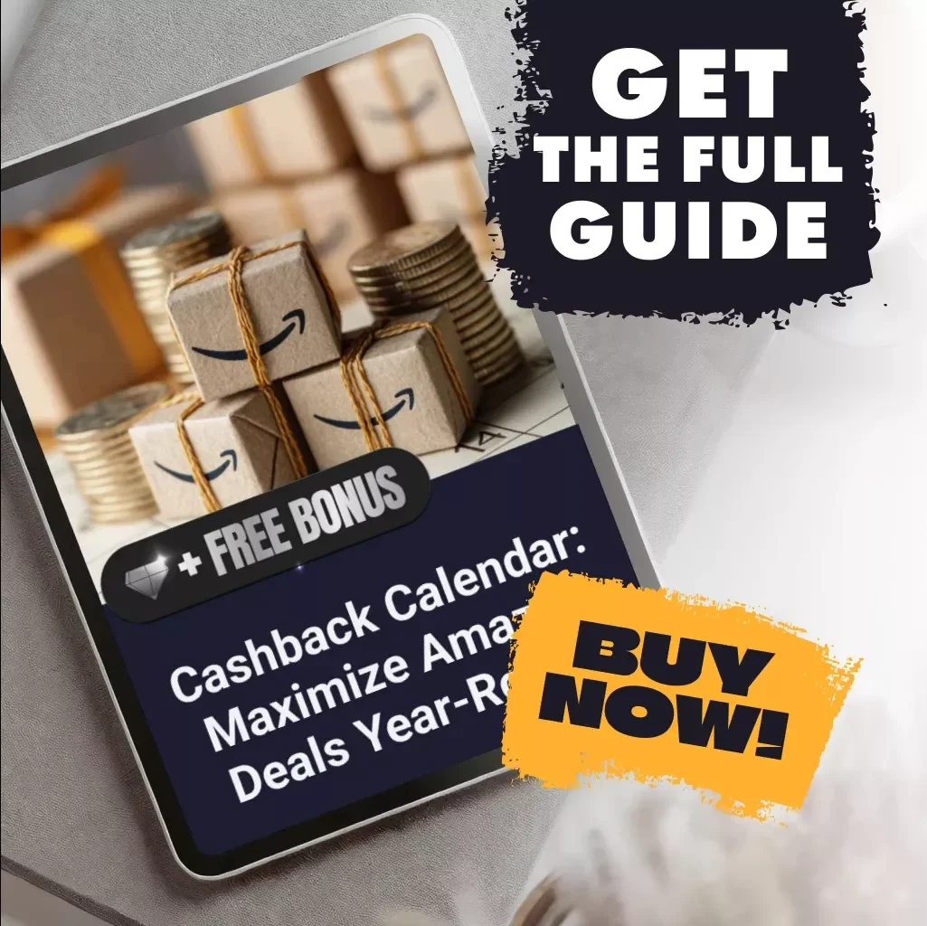Cashback Calendar: Maximize Amazon Deals Year-Round | Digital Guide for Amazon Events Calendar, Prime Day, Black Friday, Cyber Monday, Cashback Tips & AI Shopping Tools