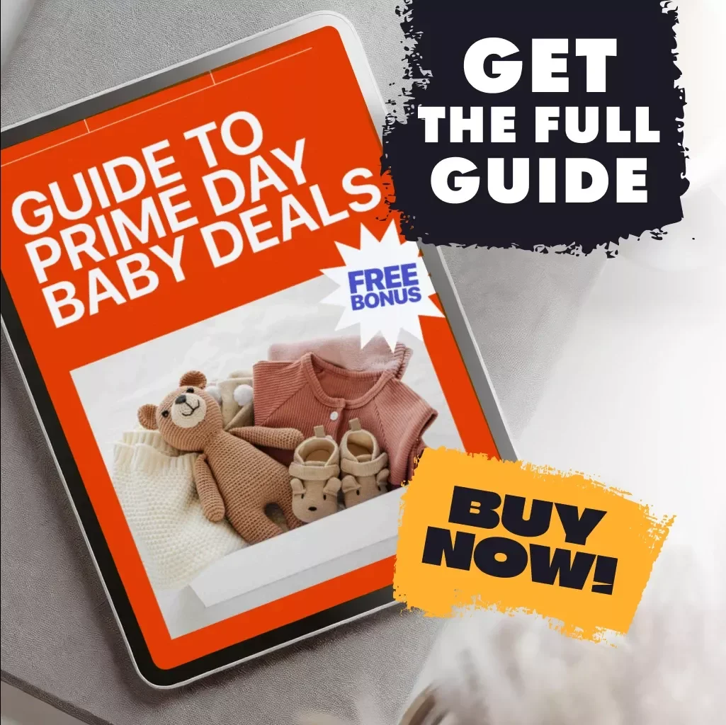 Guide to Prime Day Baby Deals | Digital Download eBook for Parents | Money-Saving Checklist, Shopping Tips & AI Prompts for Finding the Best Prime Day Baby Bargains