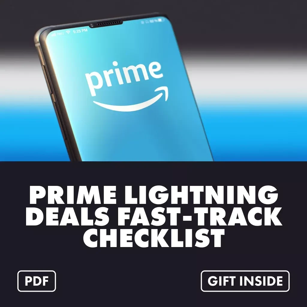 Prime Lightning Deals Fast-Track Checklist | Amazon Prime Guide | How to Get Early Access to Lightning Deals with Amazon Prime | Digital Download eBook Checklist
