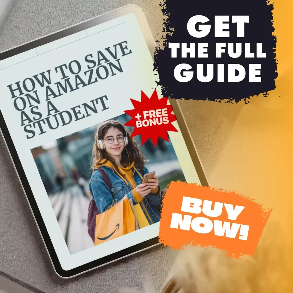 How to Save on Amazon as a Student | Digital Guide for Prime Student Perks, Smart Shopping Strategies, and Real Student Savings