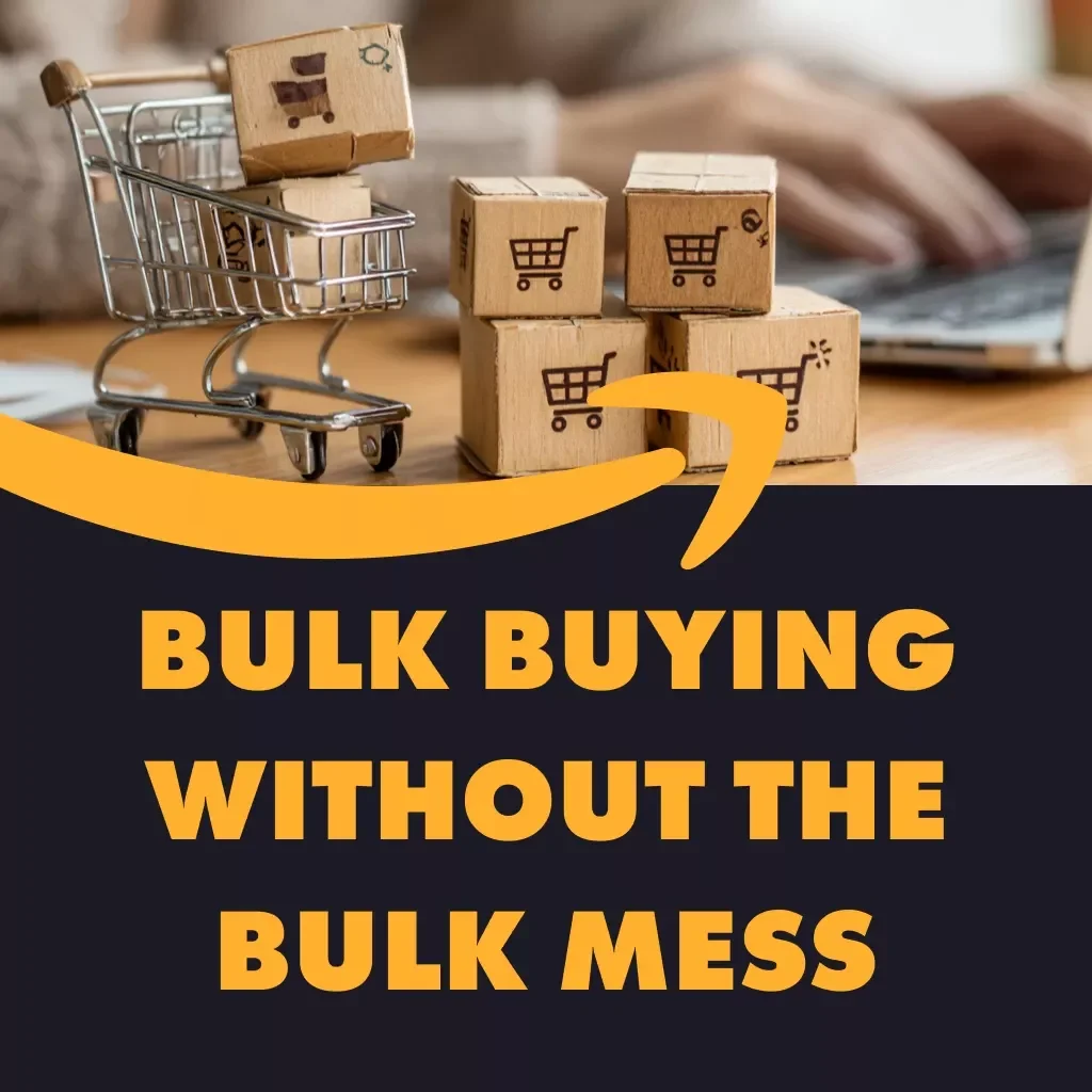 Bulk Buying Without the Bulk Mess | Printable Checklist | Digital Download | How to Buy in Bulk Without Wasting Shelf Space