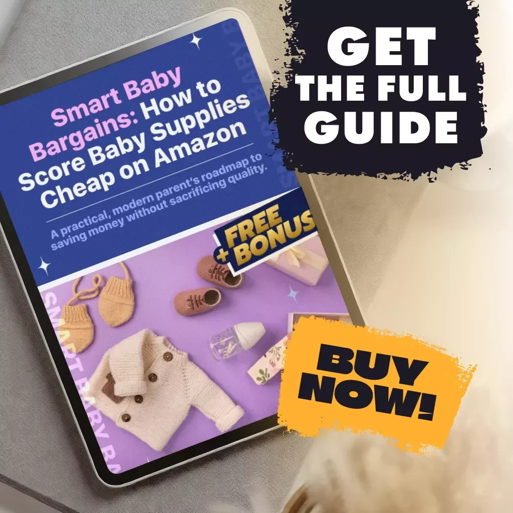 Smart Baby Bargains: How to Score Baby Supplies Cheap on Amazon | Money-Saving Digital Guide, eBook & Checklist for New Parents
