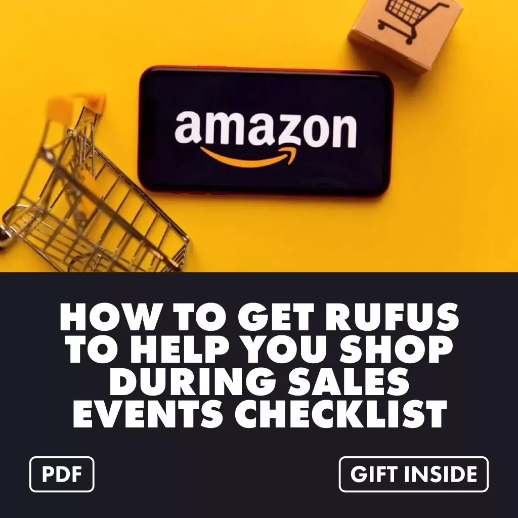 How to Get Rufus to Help You Shop During Sales Events (Like Prime Day) – Checklist | Digital Download Guide for Stress-Free Shopping & Maximum Savings