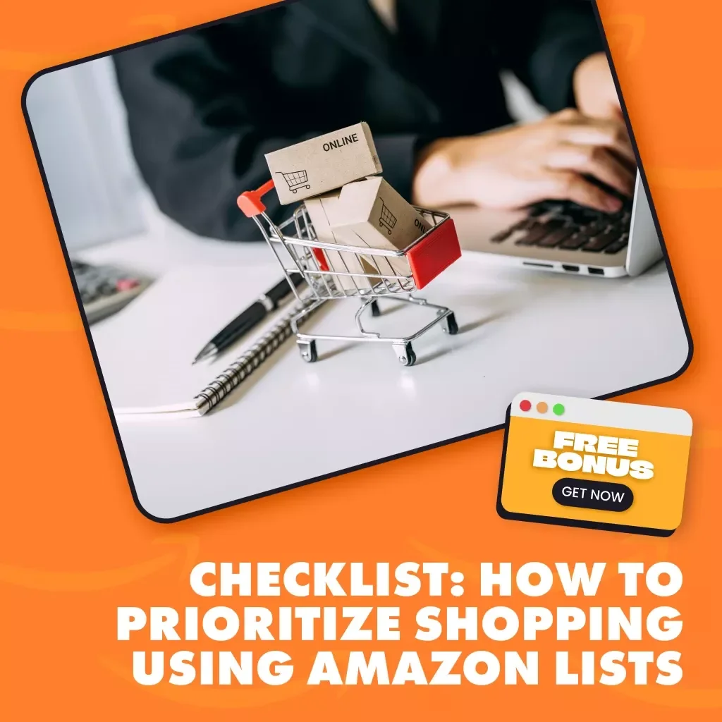 Checklist: How to Prioritize Shopping Using Amazon Lists | Digital Download Guide, eBook, Printable, Organization & Budgeting Tool