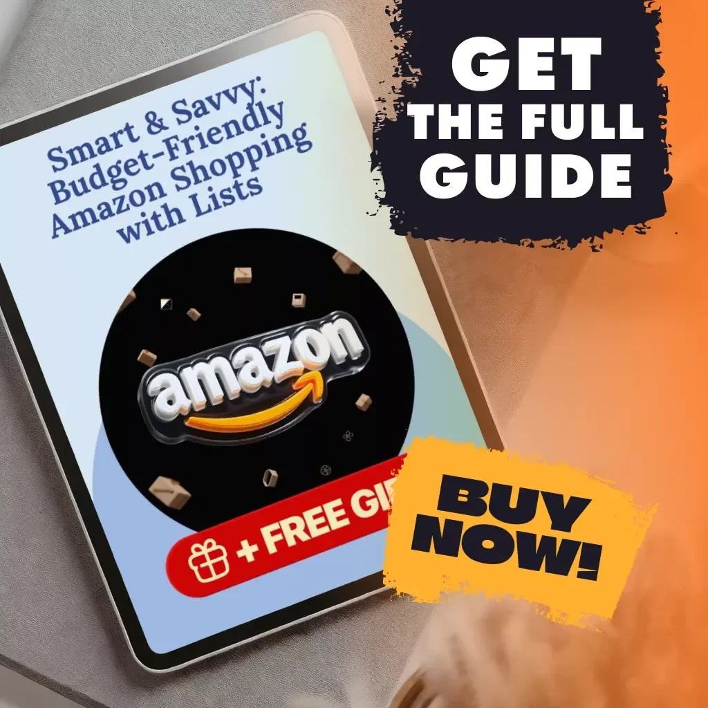 Smart & Savvy: Budget-Friendly Amazon Shopping with Lists | Digital Guide for How to Plan Budget-Friendly Shopping with Amazon Lists, eBook, Checklist & Money-Saving Strategies