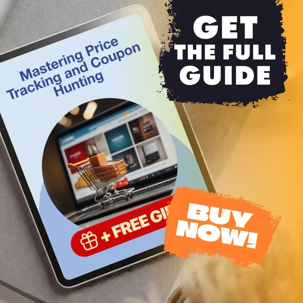 Mastering Price Tracking and Coupon Hunting | Digital Guide for Smart Shoppers | How to Combine Price Tracking with Coupon Hunting | eBook Download