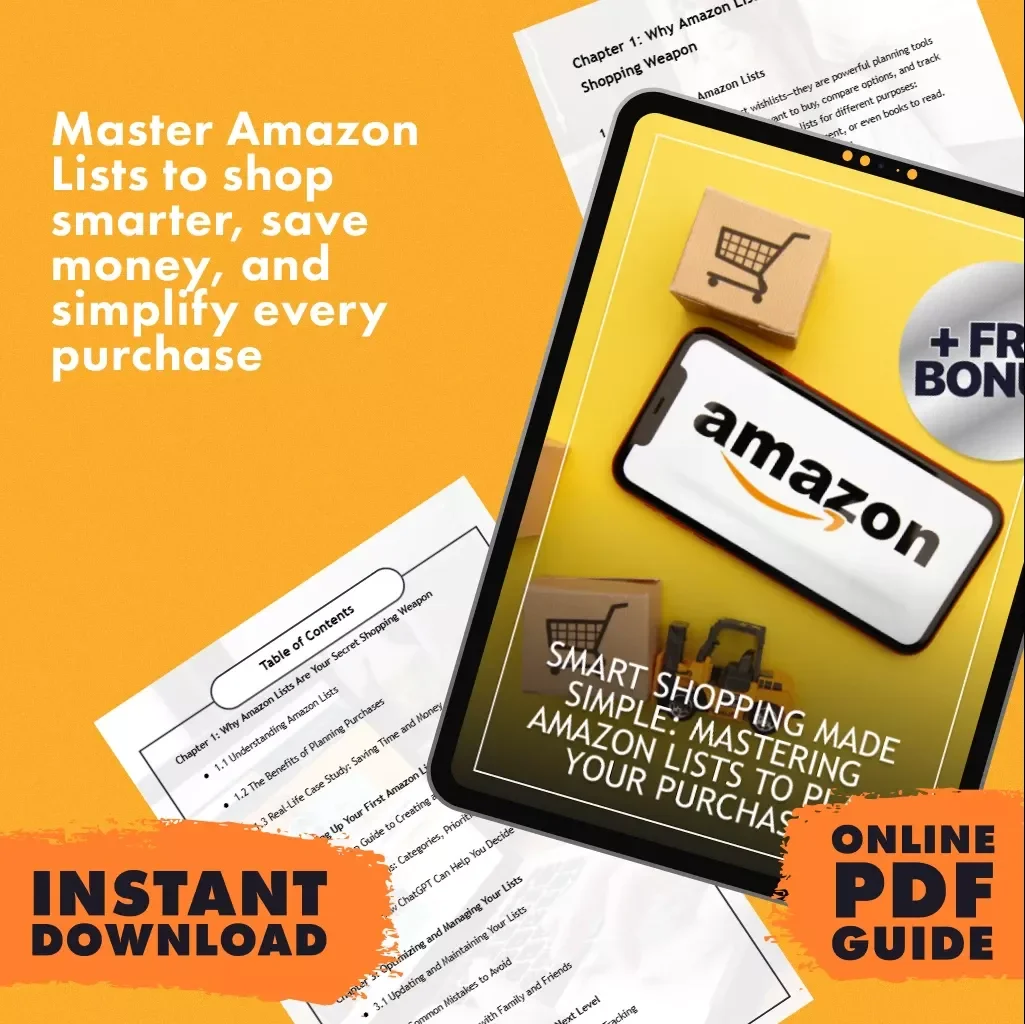 Smart Shopping Made Simple: Mastering Amazon Lists to Plan Your Purchases | Digital Download Guide | How to Use Amazon Lists to Plan Purchases, Budget & Save Money | eBook, Checklist, Instant PDF